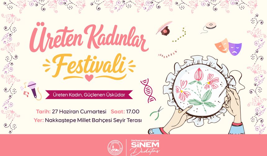 Kadın Emeği ve Dayanışma Üsküdar’daki Festivalde Bir Araya Geliyor
