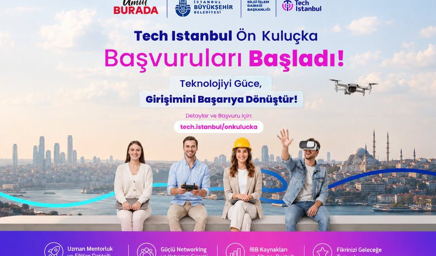 Tech Istanbul Ön Kuluçka Programı İçin Başvuru Süreci Açıldı