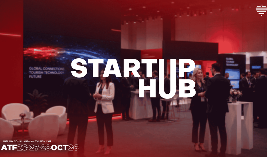 ATF26 Startup Hub Geleceğin turizm teknolojilerini buluşturuyor