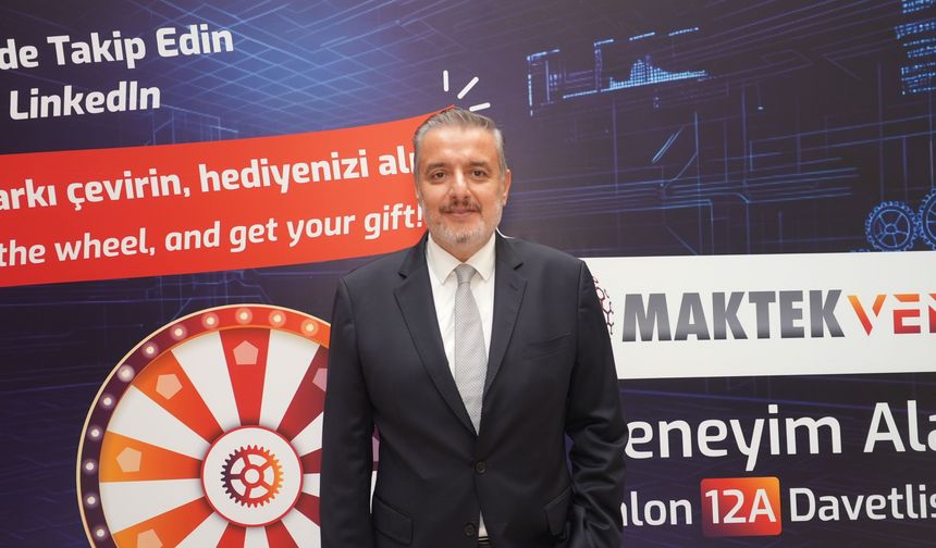 TİAD Başkanı Murat Akyüz, "Üretimin Geleceği MAKTEK Avrasya'da Sergileniyor"