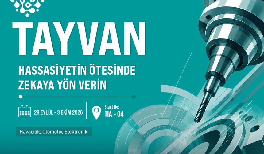 Tayvan’ın akıllı üretim devleri MAKTEK Avrasya 2026’da Türk sanayisiyle buluşuyor