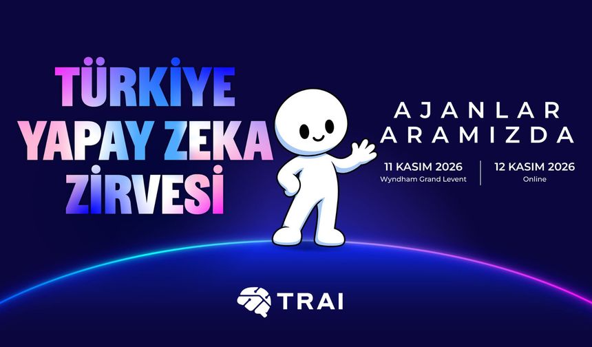Türkiye Yapay Zeka Zirvesi için geri sayım başladı!