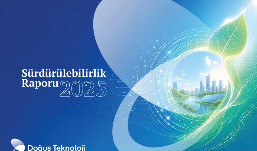 Doğuş Teknoloji, 2025 Sürdürülebilirlik Raporu’nu “Akıl Çağı” Temasıyla Yayımladı