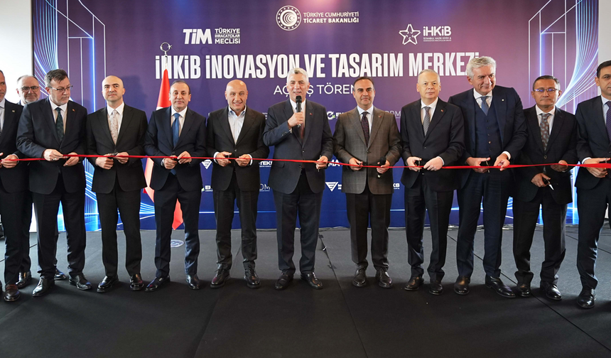 İHKİB İnovasyon ve Tasarım Merkezi Hizmete Açıldı