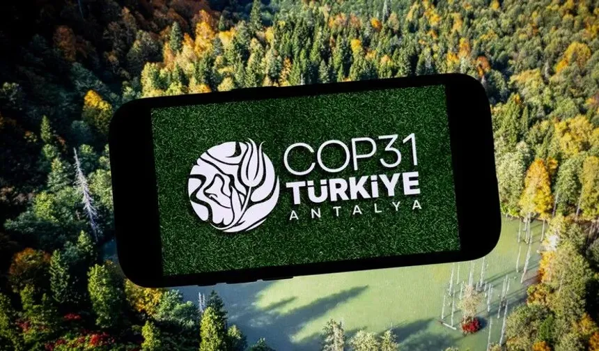 Türkiye, COP31 ile Enerji ve İklim Diplomasisindeki Etkinliğini Artırmayı Amaçlıyor