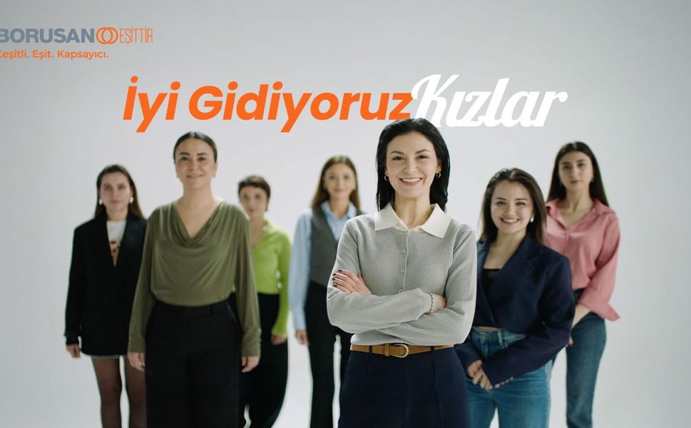 Borusan Grubu’ndan 8 Mart’ta dayanışma ve cesaret mesajı:  “İyi Gidiyoruz Kızlar”