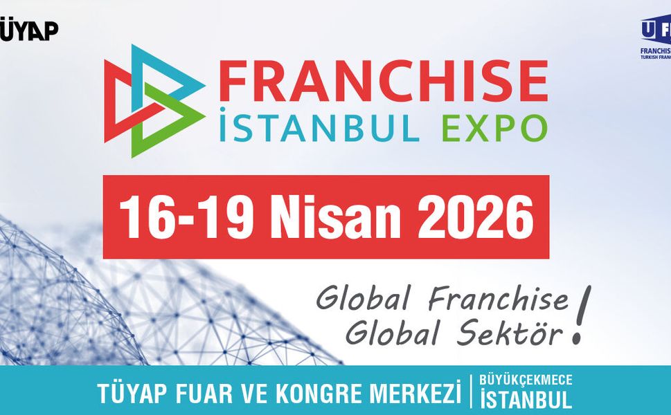 Franchise İstanbul Expo, girişimcileri İstanbul’da bir araya getirecek