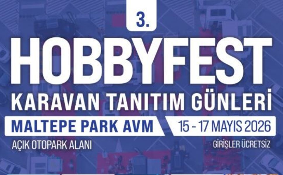 HOBBYFEST Karavan Tanıtım Günleri İstanbul’da Başlıyor
