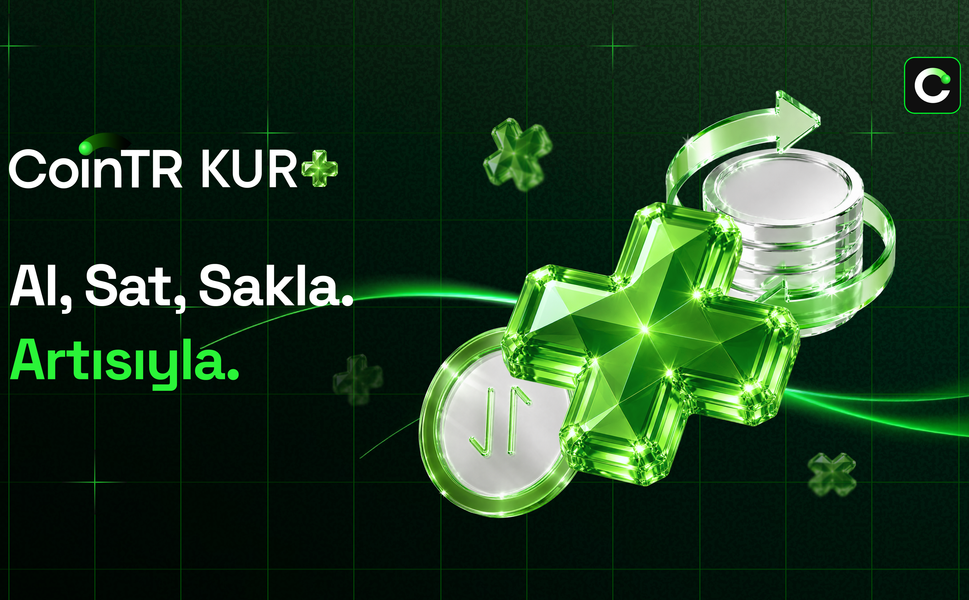 CoinTR, Geleceğin Finansal Hizmet Merkezi Kur+’ı Duyurdu
