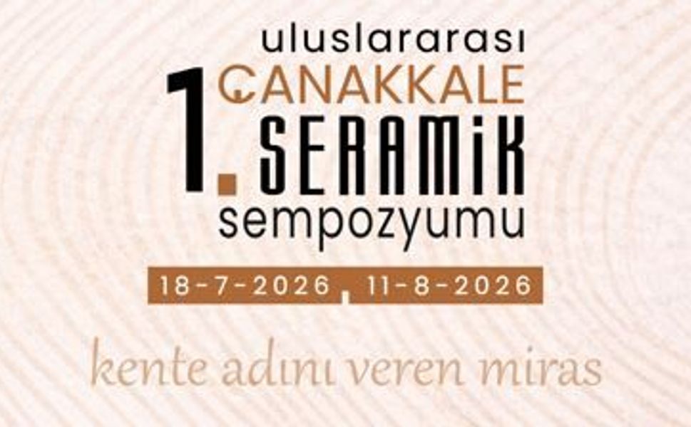1. Uluslararası Çanakkale Seramik Sempozyumu Başladı
