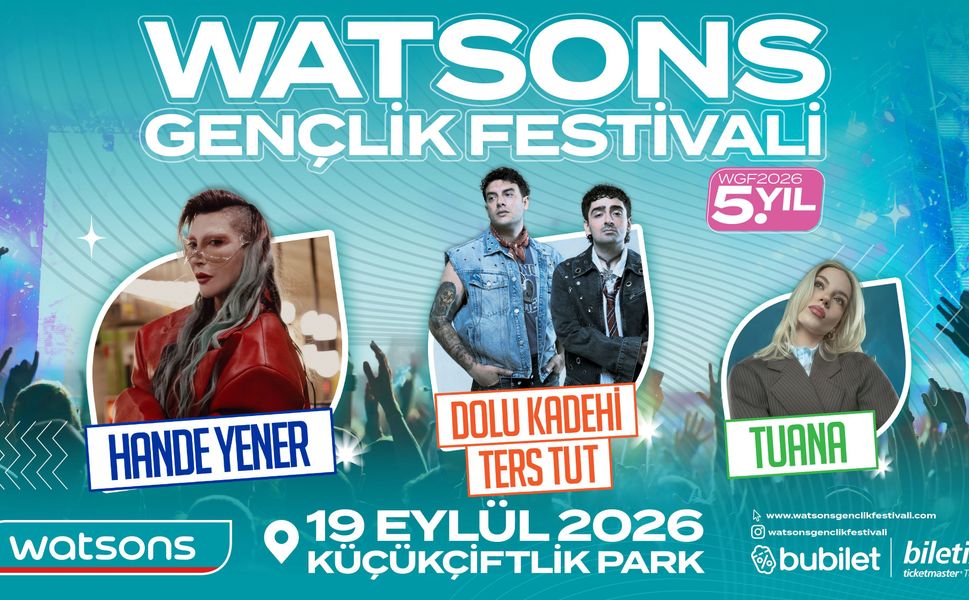 5. Watsons Gençlik Festivali’nde  Eğlence ve Müzik Bir Arada!