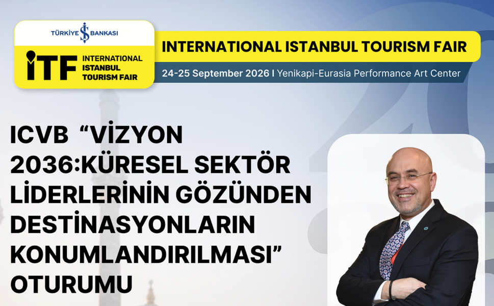 Küresel turizm liderleri Vizyon 2036 oturumunda buluşacak