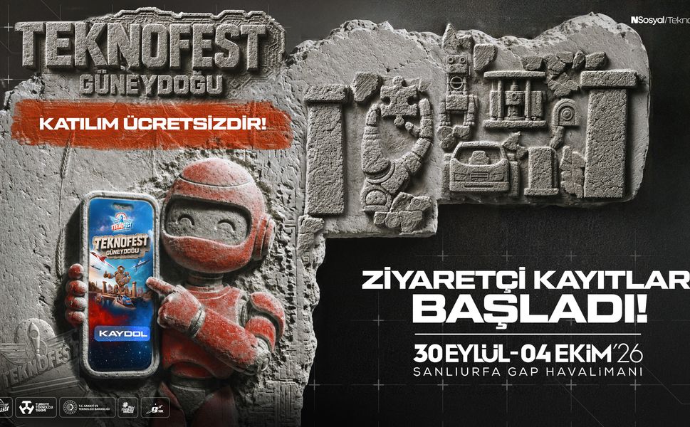 TEKNOFEST Güneydoğu Ziyaretçi Kayıtları Başladı!