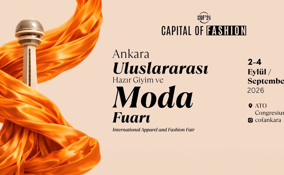 Ankara Uluslararası Hazır Giyim ve Moda Fuarı, 2-4 Eylül'de ATO Congresium'da düzenlenecek