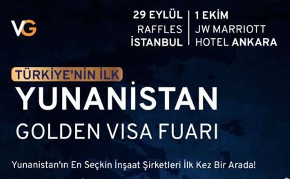 Yunanistan Golden Visa Fuarı İstanbul ve Ankara’da Yatırımcılarla Buluşacak