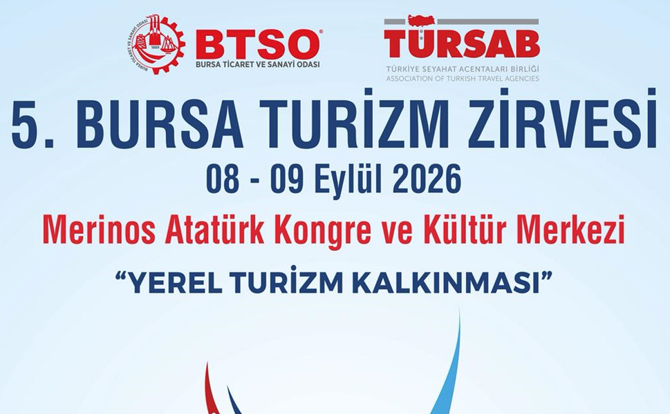 5. Bursa Turizm Zirvesi 8 Eylül’de Kapılarını Açıyor