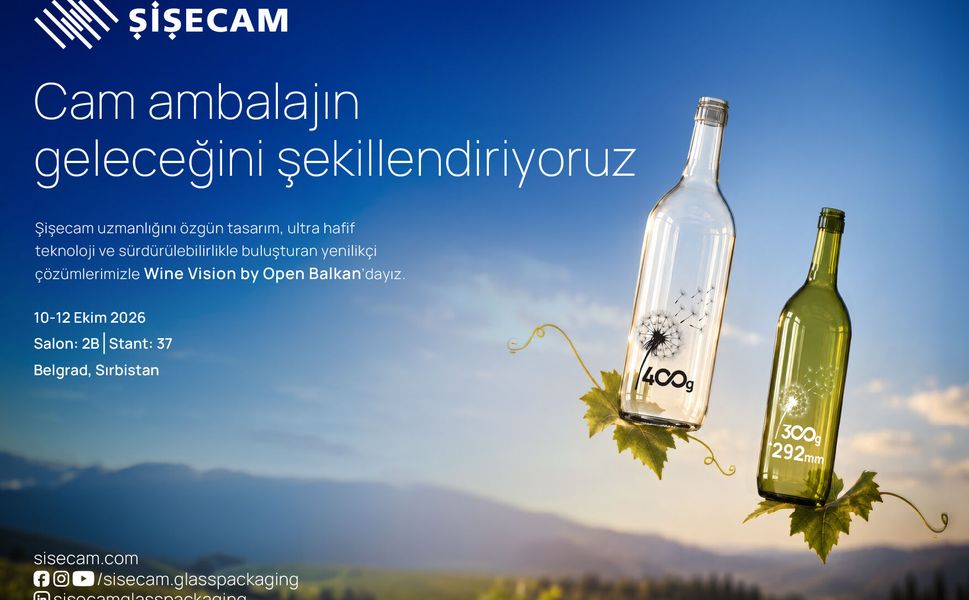 Şişecam, Wine Vision by Open Balkan Fuarı’nda Yenilikçi Cam Ambalaj Çözümlerini Sergileyecek