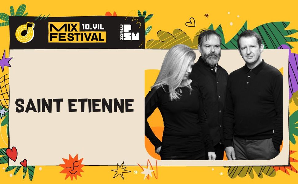Alternatif Dans-Pop’un Öncülerinden Saint Etienne, MIX Festival’in 10. Yılında Sahne Alacak