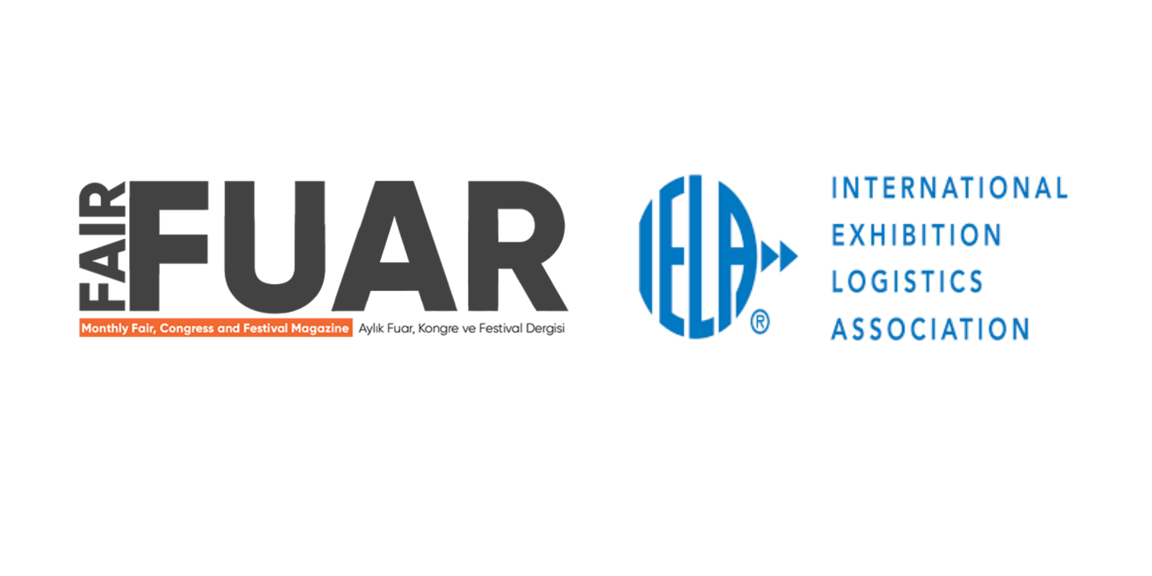 Fuar Dergisi, International Exhibition Logistics Association (IELA) ile Medya Partnerliği Anlaşması İmzaladı