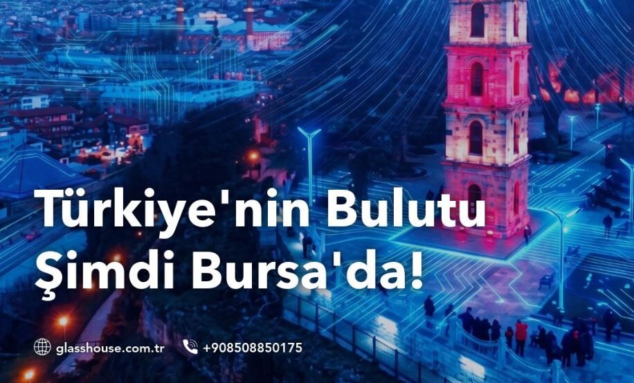 Türkiye'nin lider BT altyapı ve bulut hizmetleri sağlayıcısı GlassHouse, Bursa'da yeni ofis açtı